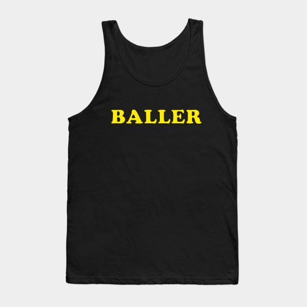 Baller Tank Top by thedesignleague